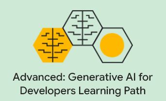Google Advanced Generative AI for Developers